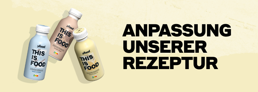 WIR HABEN UNSERE REZEPTUR ANGEPASST.